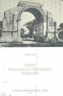 Studi sull'arco onorario romano