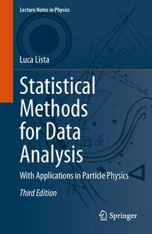 Statistical Methods for Data Analysis: With Applications in Particle Physics