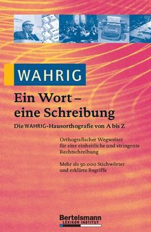 Wahrig - Die Hausorthografie von A biz Z