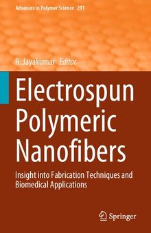 Electrospun Polymeric Nanofibers: Insight into Fabrication Techniques and Biomedical Applications