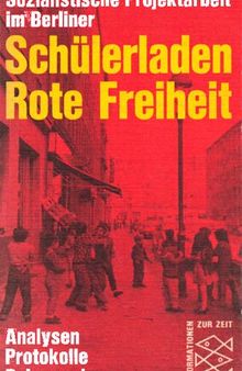 Sozialistische Projektarbeit im Berliner Schülerladen Rote Freiheit