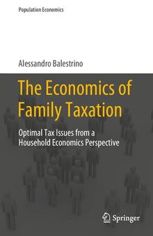 The Economics of Family Taxation: Optimal Tax Issues from a Household Economics Perspective