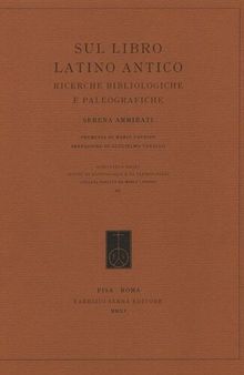 Sul libro latino antico. Ricerche bibliologiche e paleografiche