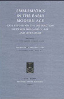 Emblematics in the Early Modern Age: Case Studies on the Interaction Between Philosophy, Art and Literature