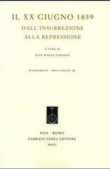 Il XX giugno 1859. Dall'insurrezione alla repressione