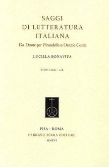 Saggi di letteratura italiana. Da Dante per Pirandello a Orazio Costa