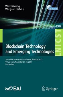 Blockchain Technology and Emerging Technologies: Second EAI International Conference, BlockTEA 2022, Virtual Event, November 21-22, 2022, Proceedings