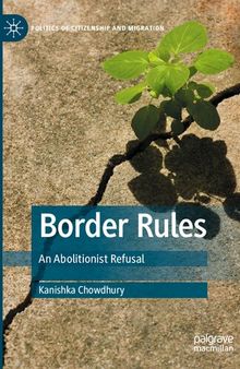 Border Rules: An Abolitionist Refusal