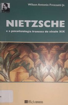 Nietzsche e a psicofisiologia francesa do século XIX