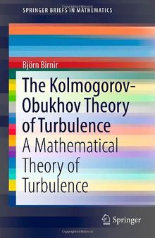 The Kolmogorov-Obukhov Theory of Turbulence: A Mathematical Theory of Turbulence