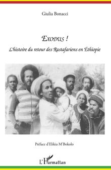 Exodus ! L'histoire du retour des Rastafariens en Éthiopie