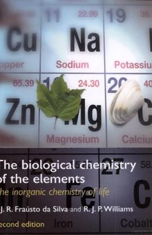 The Biological Chemistry of the Elements, The Inorganic Chemistry of Life