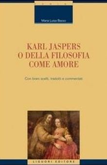 Karl Jaspers o della filosofia come amore