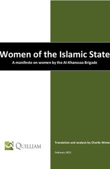 Women of the Islamic State: A manifesto on women by the Al-Khanssaa Brigade