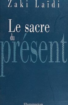 Le sacre du présent