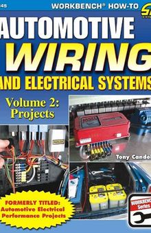 Automotive Wiring & Electrical Systems Volume 2 - Projects