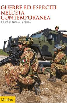 Guerre ed eserciti nell'età contemporanea