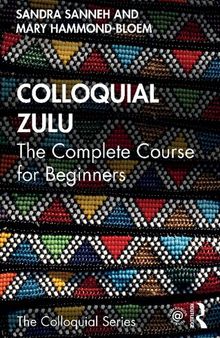 Colloquial Zulu (Colloquial Series)