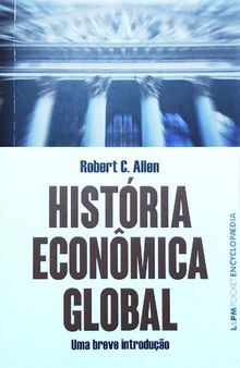 História Econômica Global - Uma breve introdução