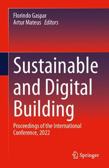 Sustainable and Digital Building: Proceedings of the International Conference, 2022