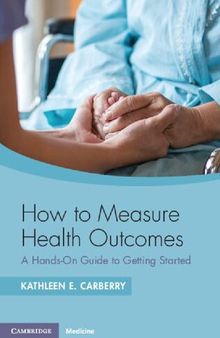 How to Measure Health Outcomes: A Hands-On Guide to Getting Started