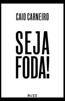 Seja foda!