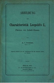 Abbildung und Charakteristik Leopolds I., Fürsten von Anhalt-Dessau