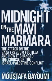 MIDNIGHT ON THE MAVI MARMARA