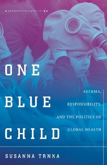 One Blue Child: Asthma, Responsibility, and the Politics of Global Health