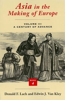 Asia in the Making of Europe, Volume III: A Century of Advance. Book 4: East Asia
