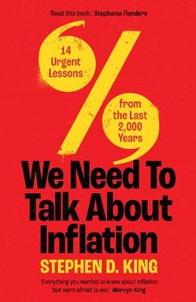 We Need to Talk About Inflation 14 Urgent Lessons from the Last 2,000 Years