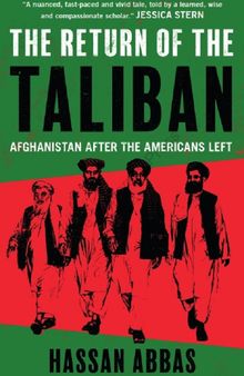 The Return of the Taliban Afghanistan After the Americans Left