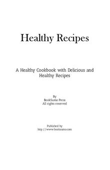 Healthy Recipes: A Clean Cookbook with Delicious and Healthy Recipes