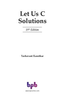 Let Us C Solutions -: Authentic Solutions to Let Us C Exercises (English Edition)