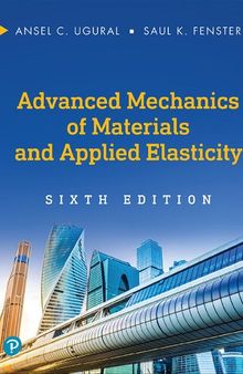Advanced Mechanics of Materials and Applied Elasticity (International Series in the Physical and Chemical Engineering Sciences)