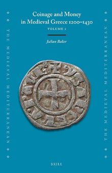 Coinage and Money in Medieval Greece 1200–1430