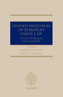 Oxford Principles of European Union Law: Volume 1: The European Union Legal Order