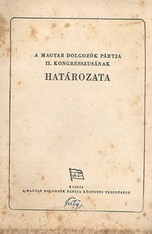 A Magyar Dolgozók Pártja II. kongresszusának határozata