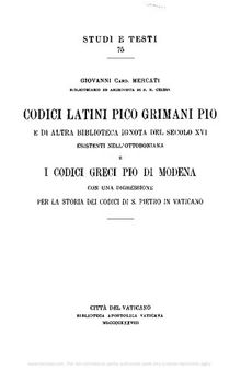 Codici latini Pico Grimani e di altra biblioteca ignota del secolo XVI esistenti nell'Ottoboniana e i codici greci di Pio di Modena