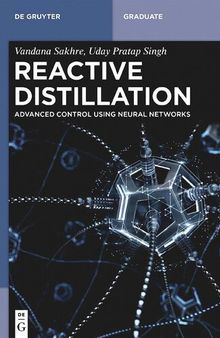 Reactive Distillation: Advanced Control Using Neural Networks