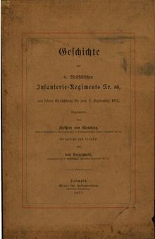 Geschichte des 6. Westfälischen Infanterie-Regiments Nr. 55 von seiner Errichtung bis zum 2. September 1877