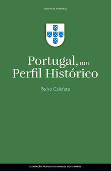 Portugal, um Perfil Histórico