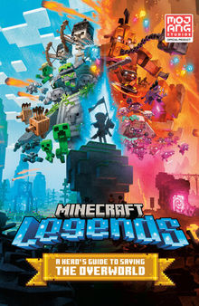 Minecraft Legends: A Hero's Guide to Saving the Overworld