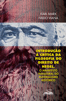 Introdução à crítica da filosofia do direito de Hegel, o manifesto inaugural do materialismo histórico