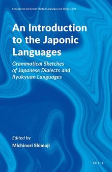 An Introduction to the Japonic Languages: Grammatical Sketches of Japanese Dialects and Ryukyuan Languages