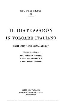 Il diatessaron in volgare italiano. Testi inediti dei secoli XIII-XIV