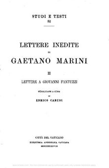 Lettere inedite di Gaetano Marini. Lettere a Giovanni Fantuzzi