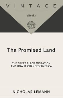 The Promised Land: The Great Black Migration and How it Changed America