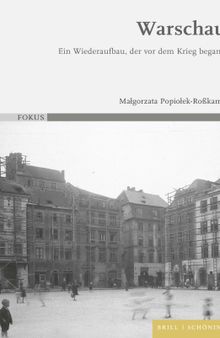 Warschau: ein Wiederaufbau, der vor dem Krieg begann