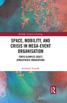 Space, Mobility, and Crisis in Mega-Event Organisation: Tokyo Olympics 2020’s Atmospheric Irradiations